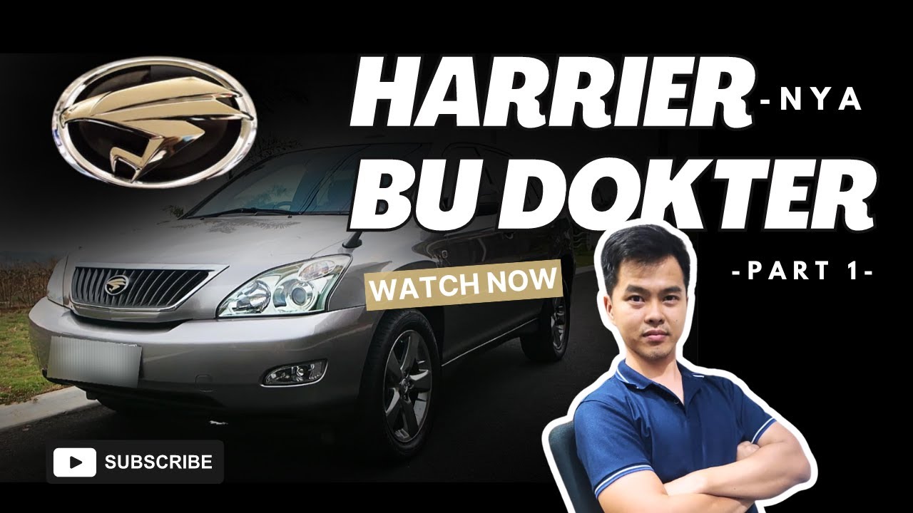 Toyota Harrier Bu Dokter Part-1