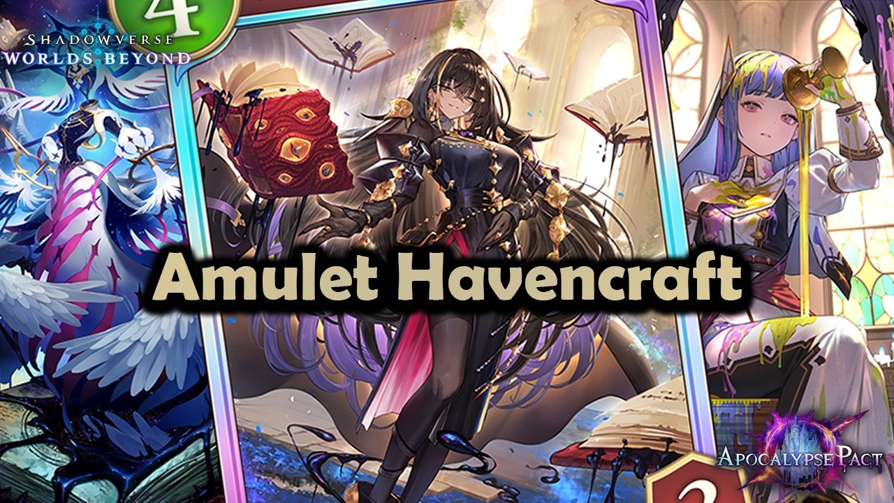 Shadowverse World's Beyond - Amulet Havencraft | Apocalypse Pact #shadowverseworldsbeyond