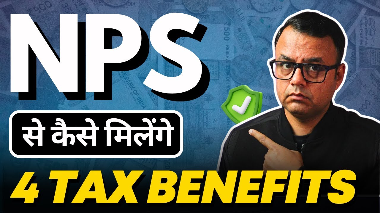 NPS Tax Benefit Guide - National Pension System (Scheme) Details
