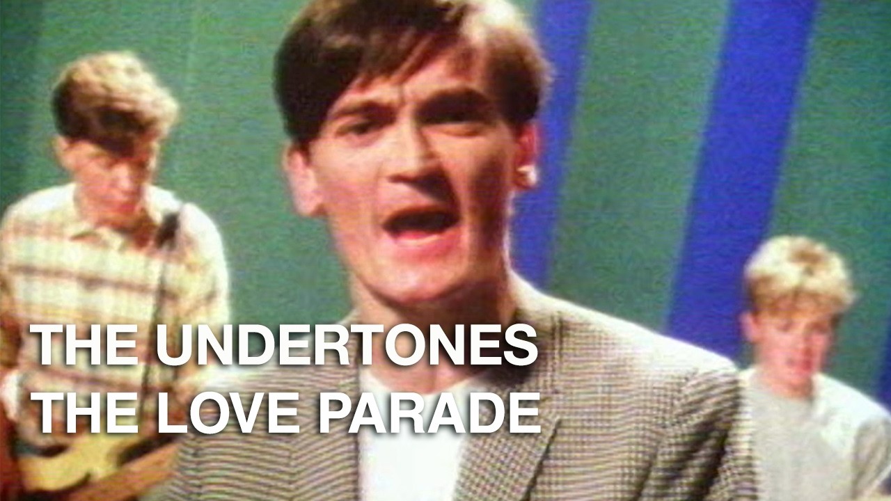 The Undertones - The Love Parade