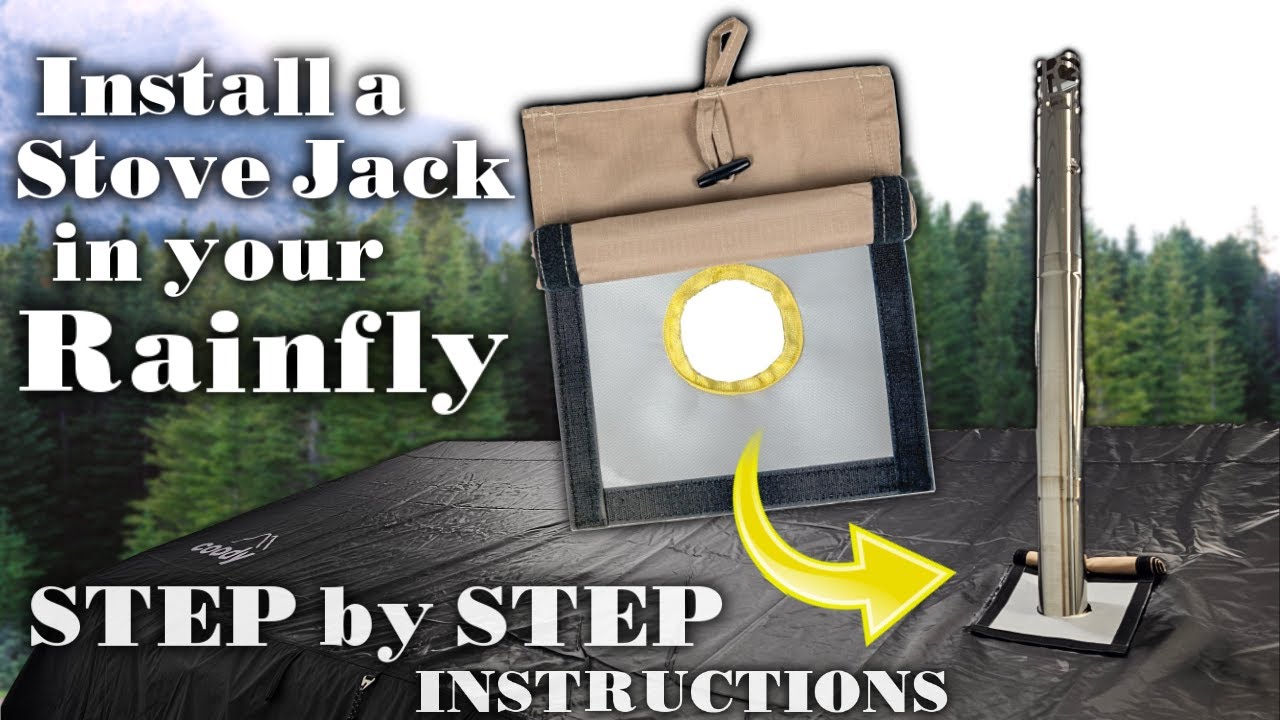 HOW TO INSTALL A STOVE JACK ON A TENT RAINFLY diy step by step with exact product links