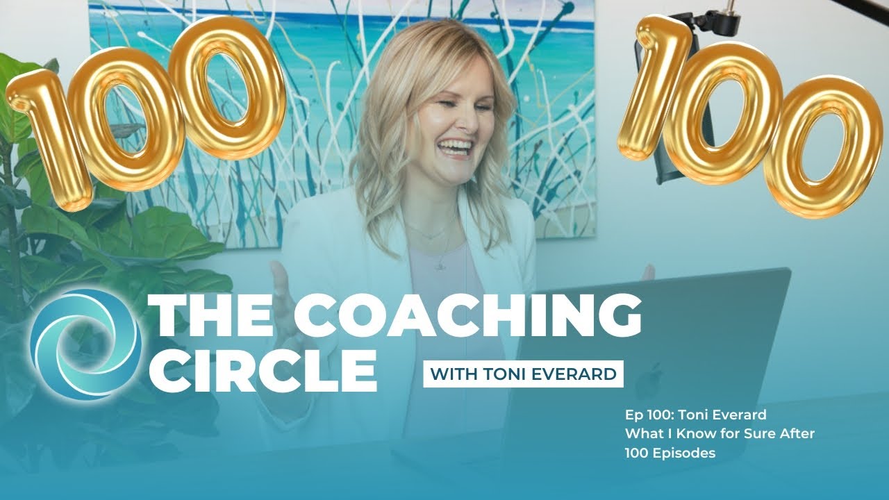 TCC Ep 100: Toni Everard - What I Know for Sure After 100 Episodes