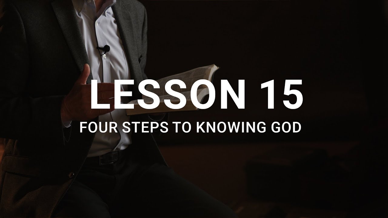 Four Steps to Knowing God