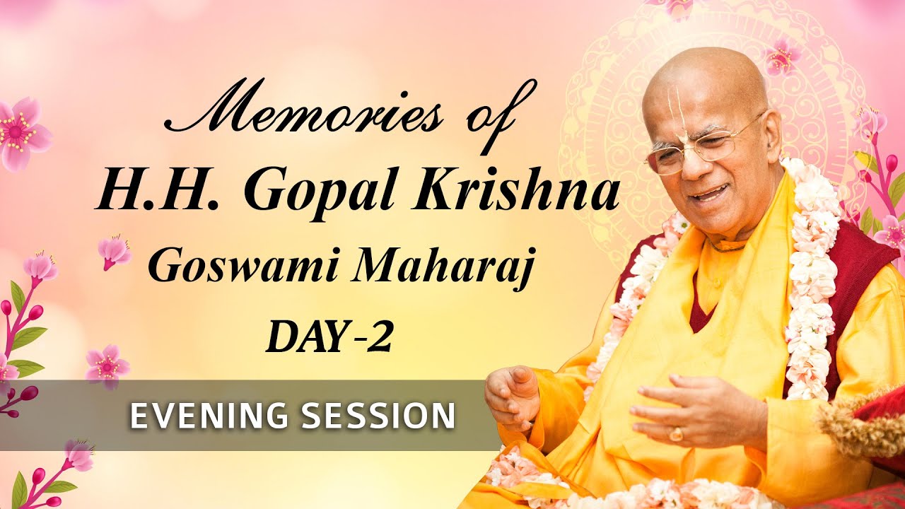 1st Disappearance day Celebration of H.H. Gopal Krishna Goswami Maharaj || Day-2 || Evening session