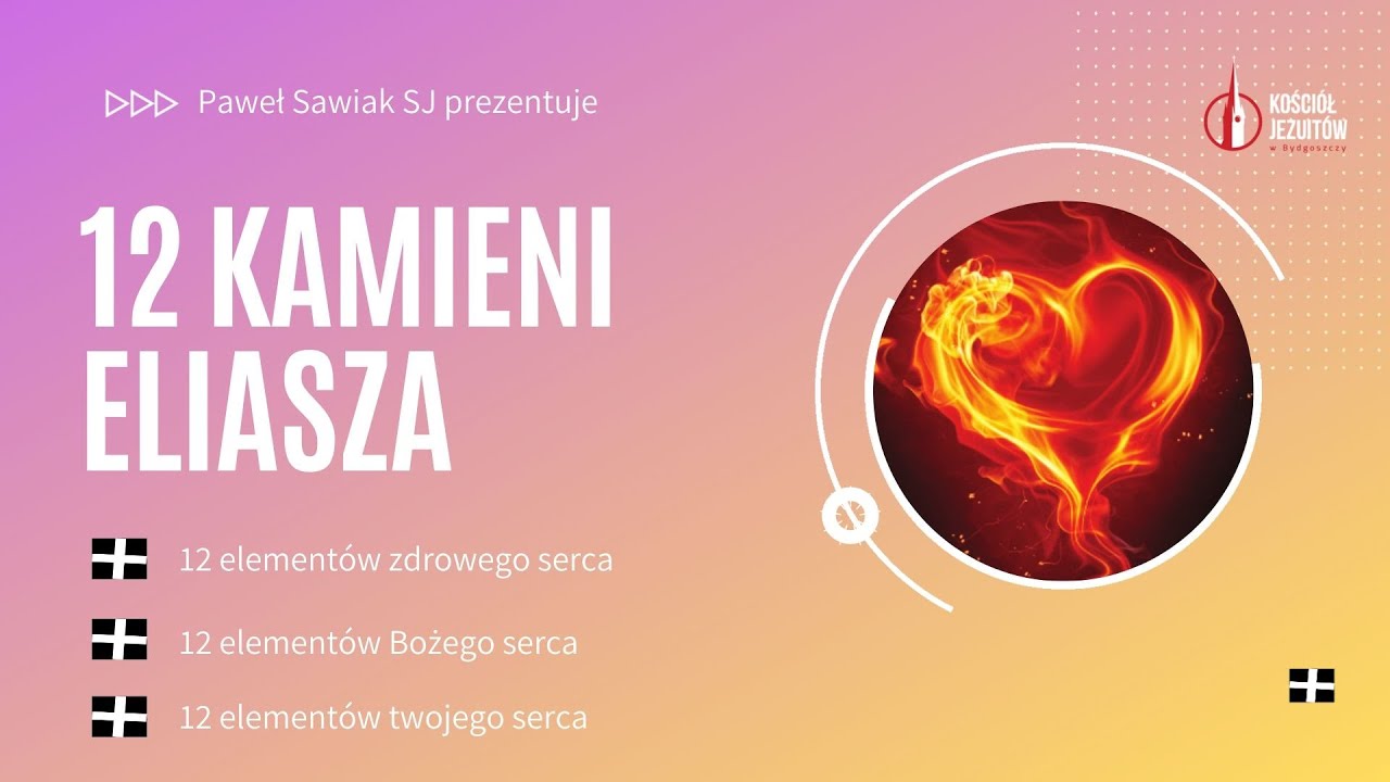 Kamień #6 - Gorliwość || o.Paweł Sawiak SJ || 12 kamieni Eliasza