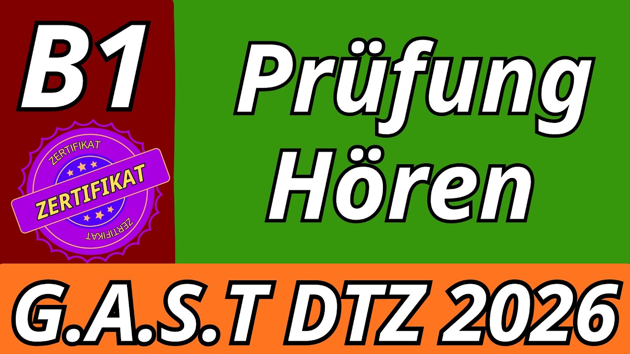 G.A.S.T | B1 Hören | Übungssatz mit Lösungen | Prüfung DTZ 2026