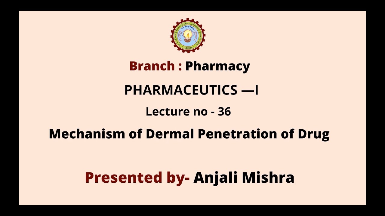 Pharmaceutics - I | Mechanism of Dermal Penetration of Drug | AKTU Digital Education