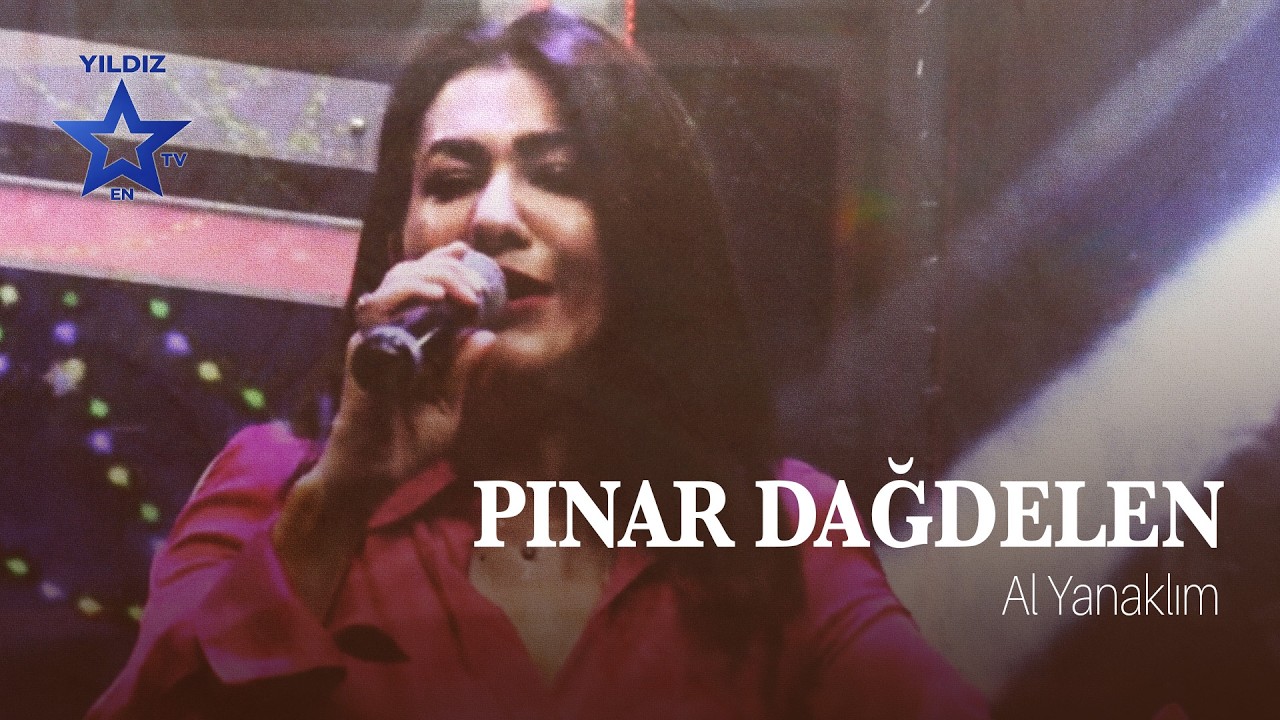 Pınar Dağdelen - Al Yanaklım