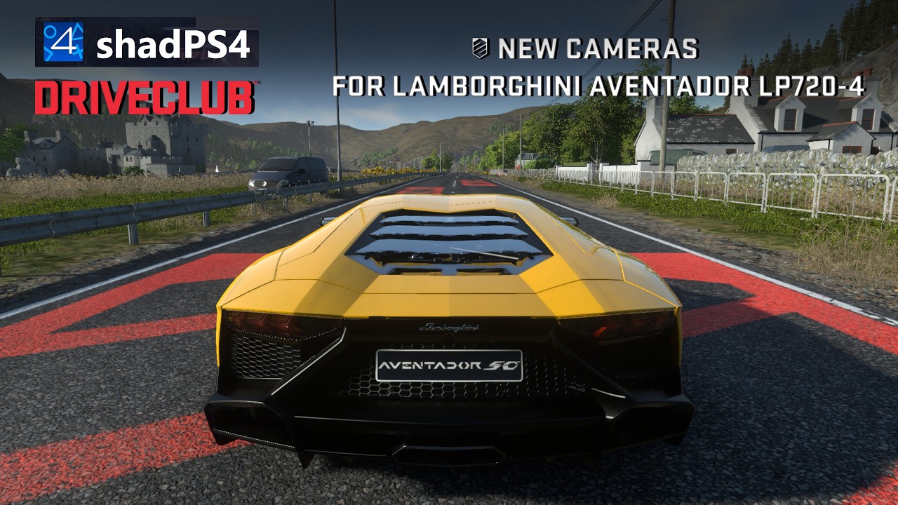 ShadPS4 (0.14.0). DRIVECLUB. New CAMERAS for Lamborghini Aventador LP720-4. (mod)