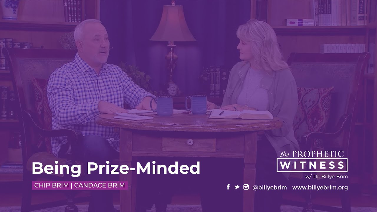 Prophetic Witness: Being Prize-Minded