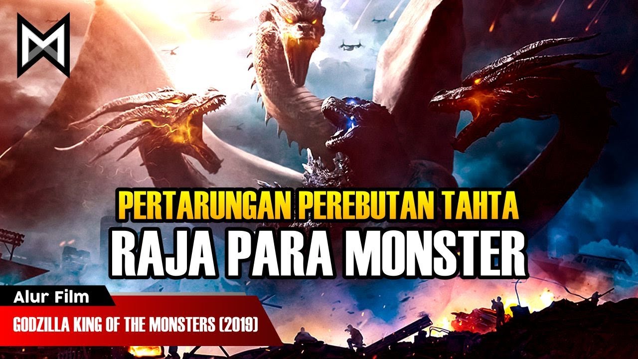 PERTARUNGAN PEREBUTAN TAHTA RAJA PARA MONSTER | ALUR FILM GODZILLA KING OF THE MONSTERS (2019)