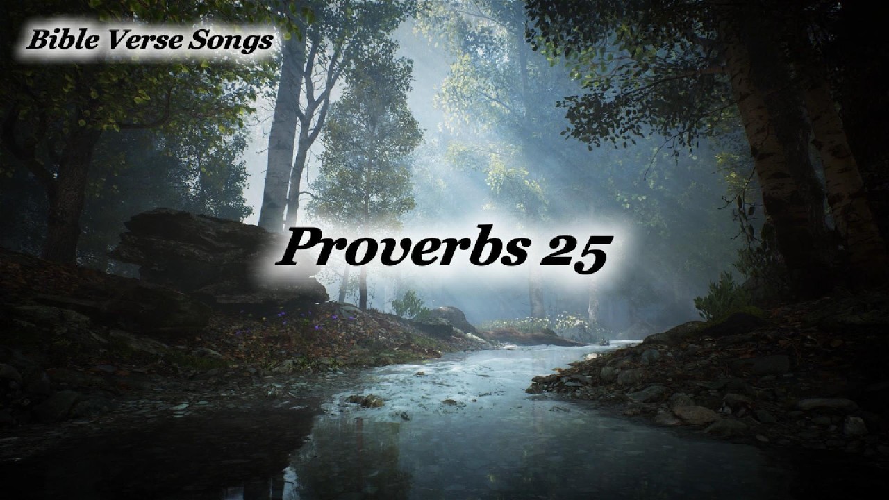 Proverbs 25_Bible Verse Songs