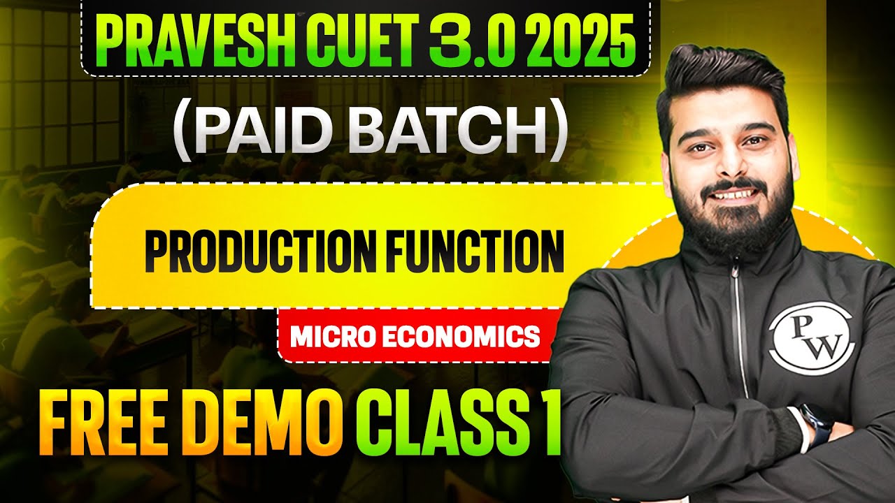 Production function  | Micro Eco | Pravesh CUET 3.0 | Demo Lec 01