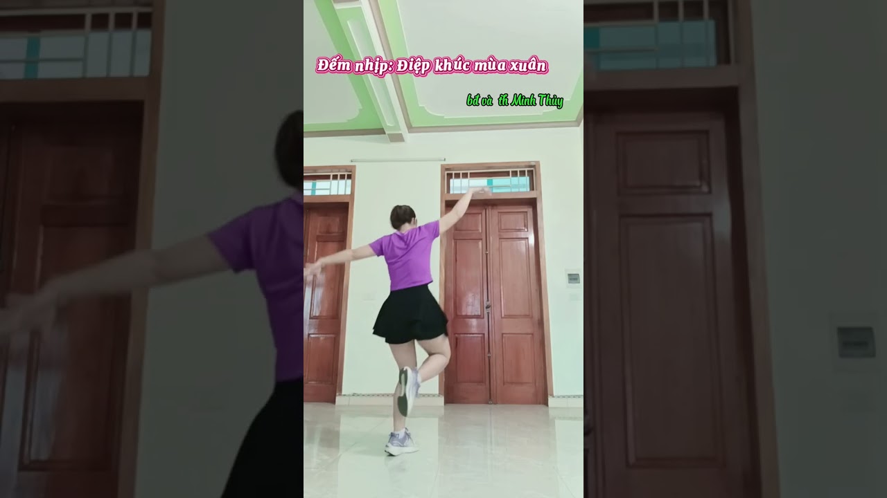 Đếm nhịp/ Điệp khúc mùa  xuân/ shuffle dance/ bđ và th:  Minh Thủy MIV 
