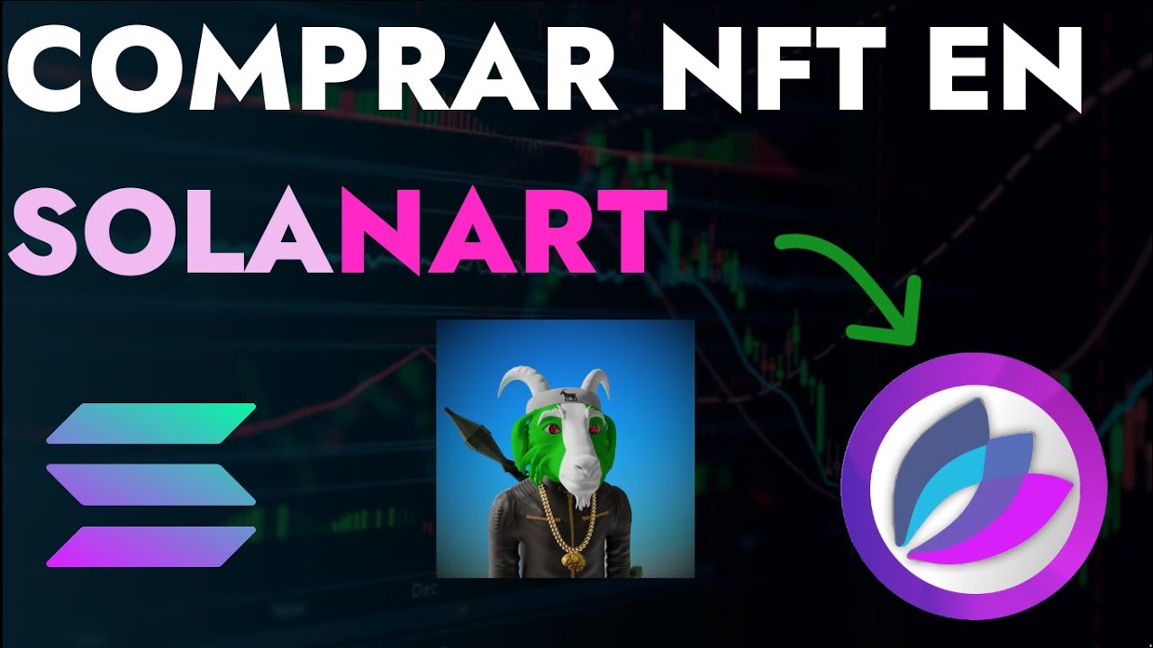 COMPRA AHORA NFT EN SOLANART CON SOLANA!!!! || Alex Crypto[2022]