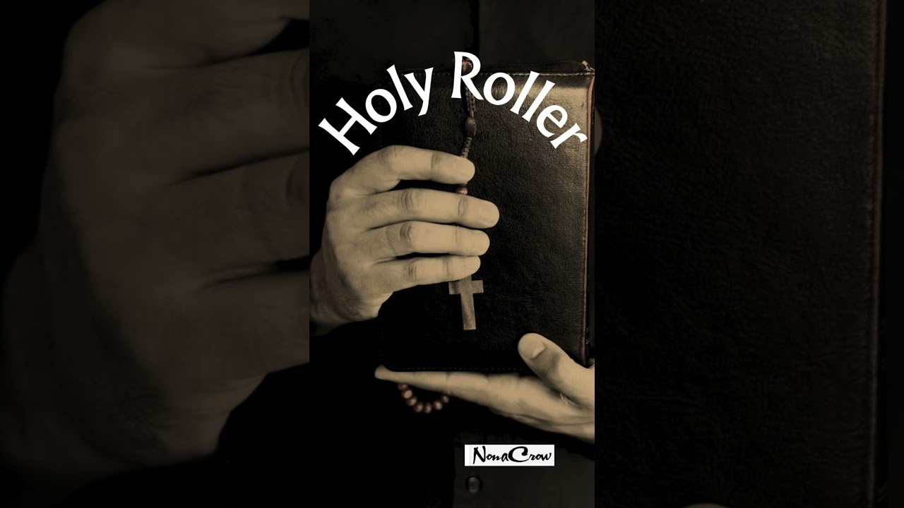 This is HOLY ROLLER. I wrote it while thinking about the movie 