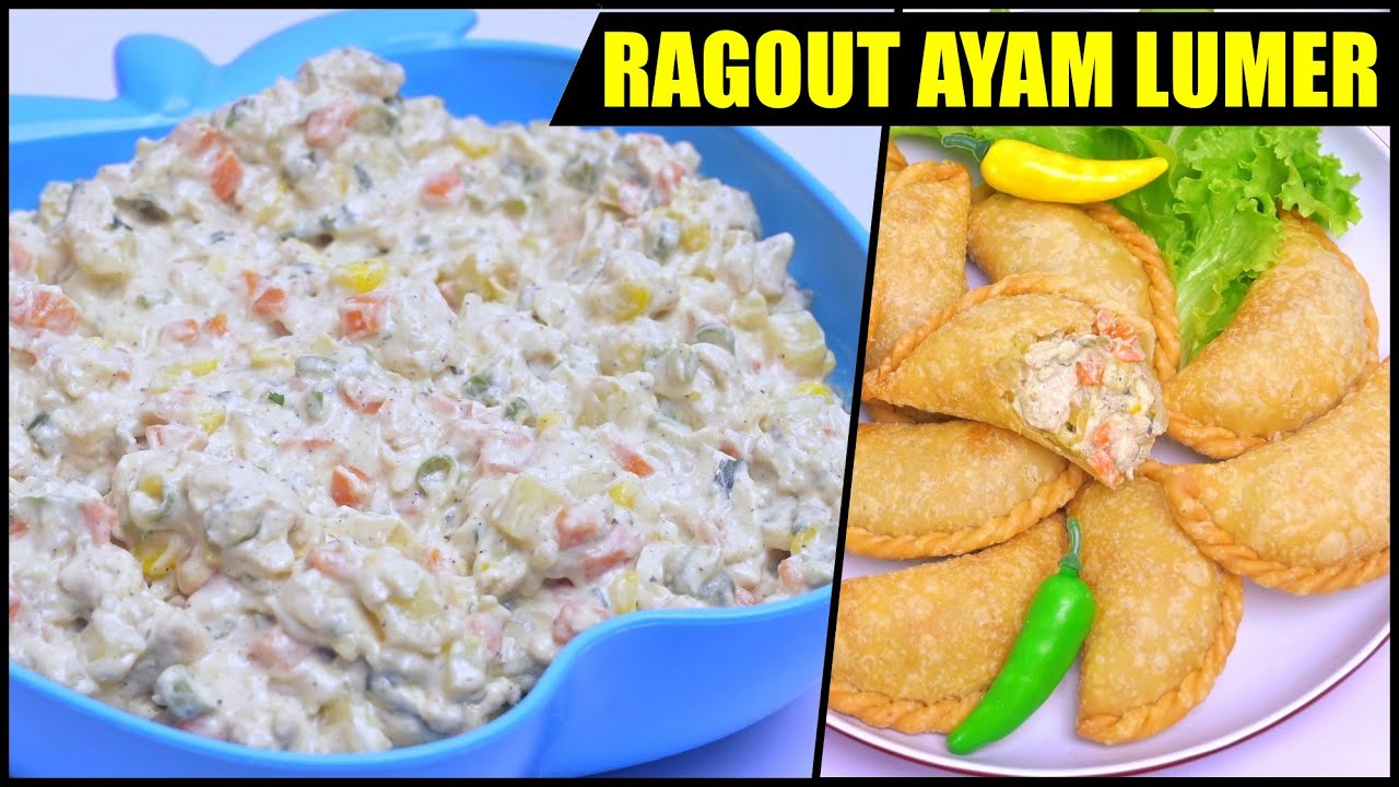LUMER TIDAK GAMPANG BASI | RAGOUT AYAM SAYUR UNTUK ISIAN  PASTEL KROKET RISOLES ROTI GORENG DLL