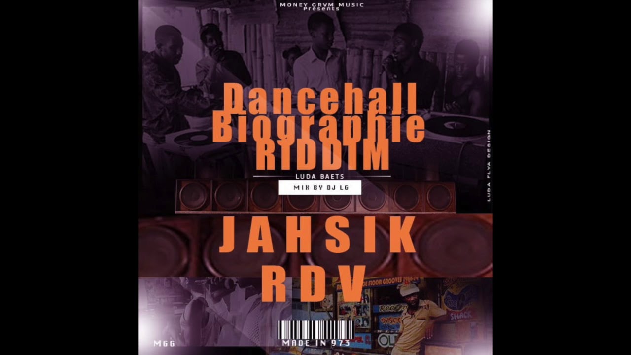 JAHSIK - Rendez-vous (RDV) [DANCEHALL BIOGRAPHIE RIDDIM ] - Prod. by LUDA BEATS