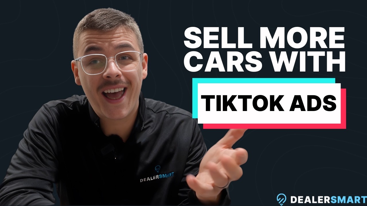 TikTok Ads for Car Dealerships in 2026