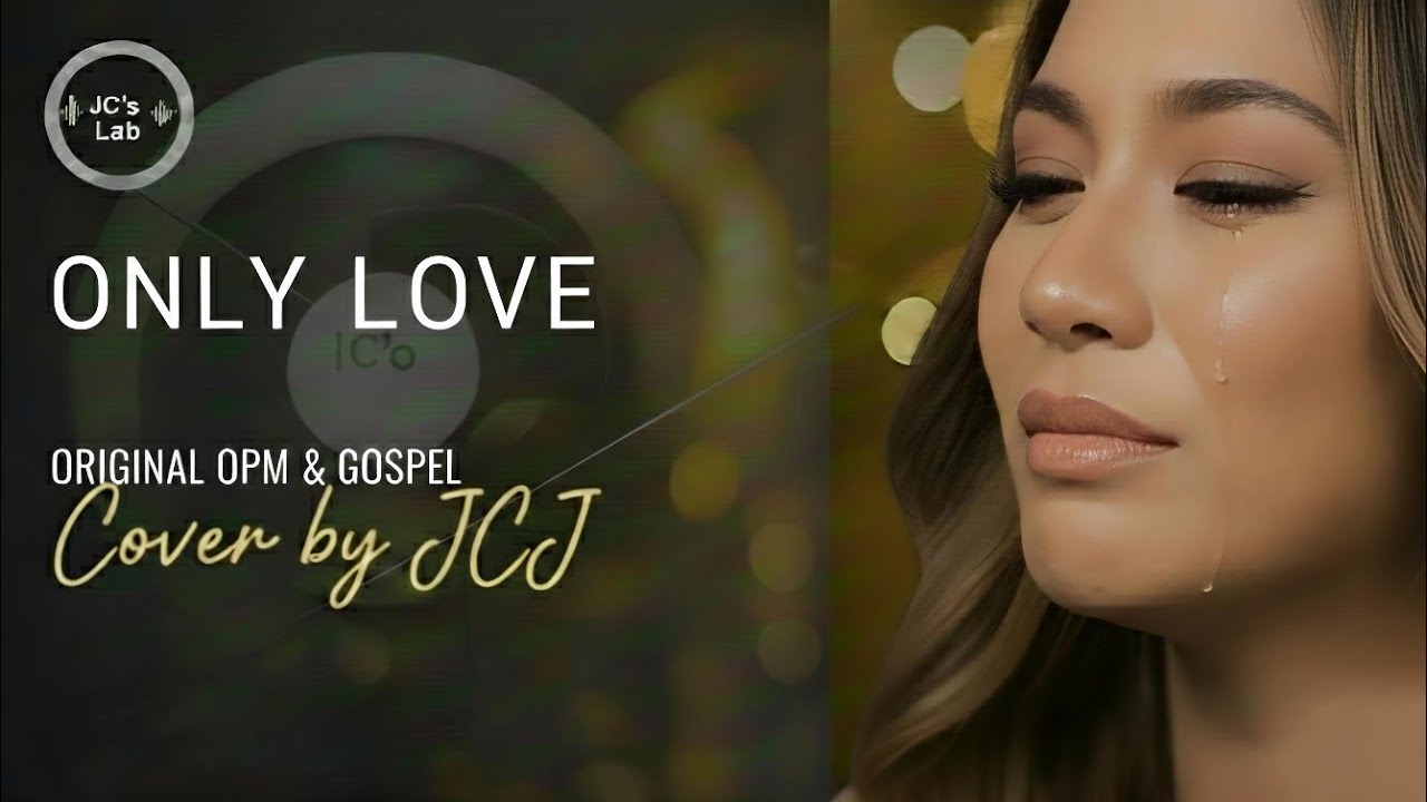 ONLY LOVE | A Cinematic OPM Ballad by JcJ | (OFFICIAL)