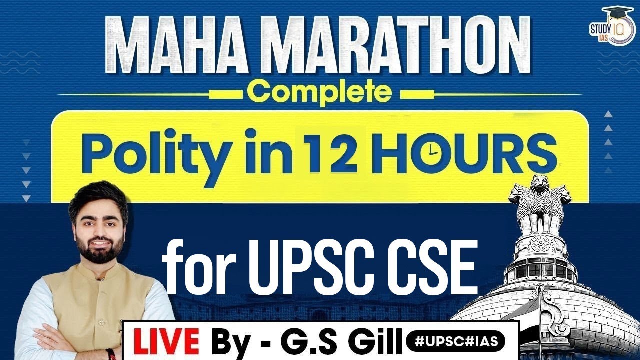 Complete Polity For UPSC CSE | Maha Marathon | StudyIQ IAS