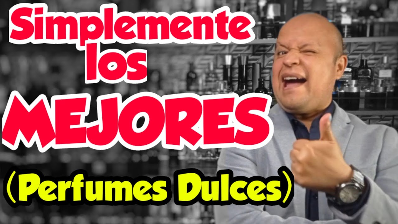 Las MEJORES FRAGANCIAS MASCULINAS (Dulces). 😎👌