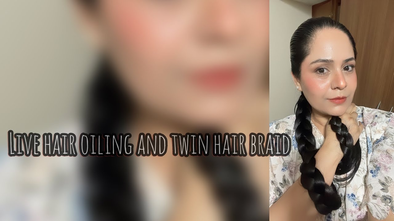 Live hair oiling and twin braiding