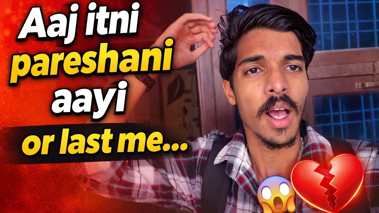 👉 Aaj Itni Pareshani Aayi 😢 Aur Last Me Jo Hua…🥲💔 | Vlog-47 | Skb14d |