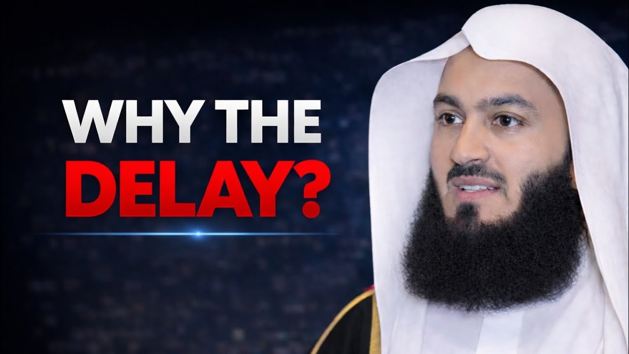 Why Allah Delays Answers — And What It Does to Your Heart 