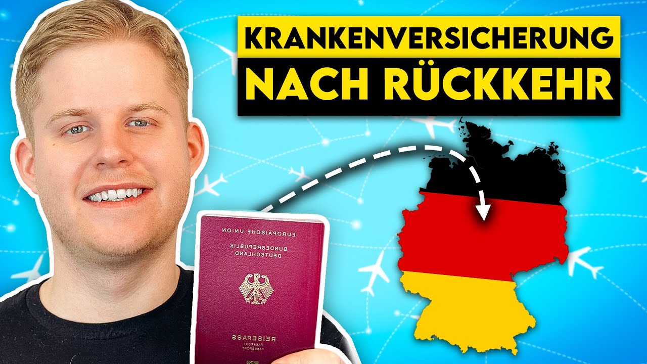 Zurück nach Deutschland - Wo bin ich jetzt versichert? (ANLEITUNG)