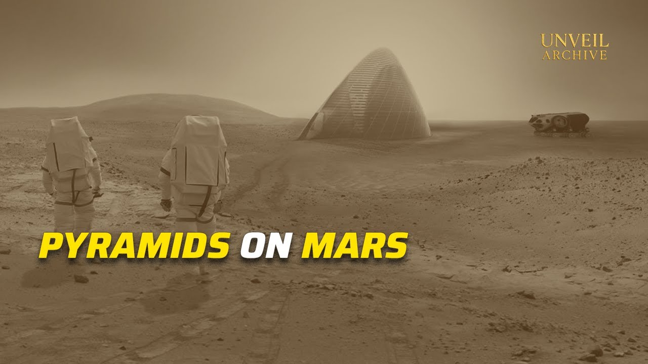 Pyramids on Mars &ndash; Unveiling the Evidence of an Ancient Civilization | Unveil Archive