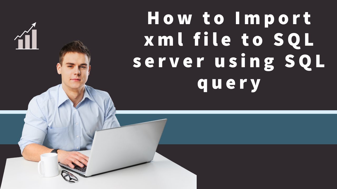 32 Импорт XML-файла на SQL-сервер с помощью SQL-запроса