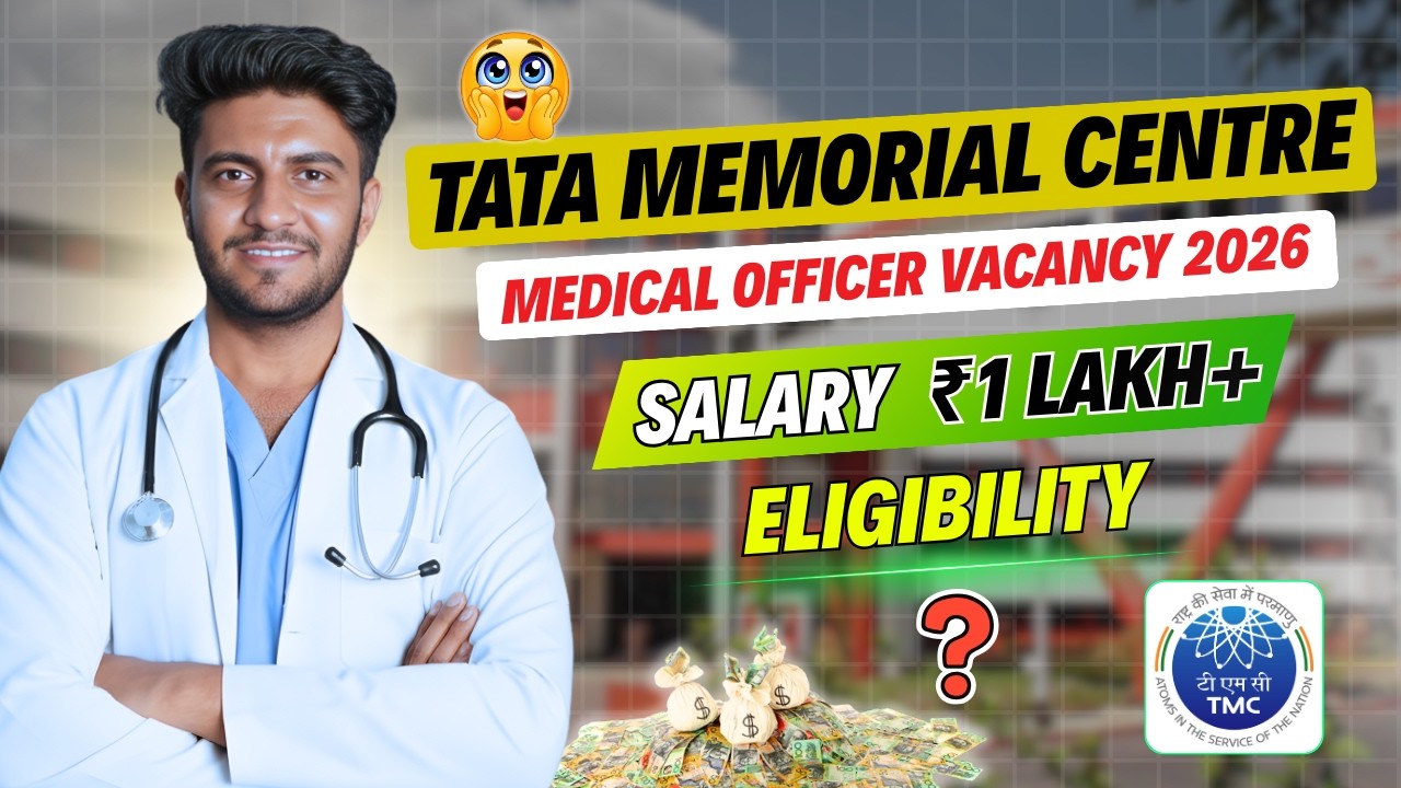 Tata Memorial Centre Medical Officer Vacancy 2026 | High Salary Govt Job for Doctors