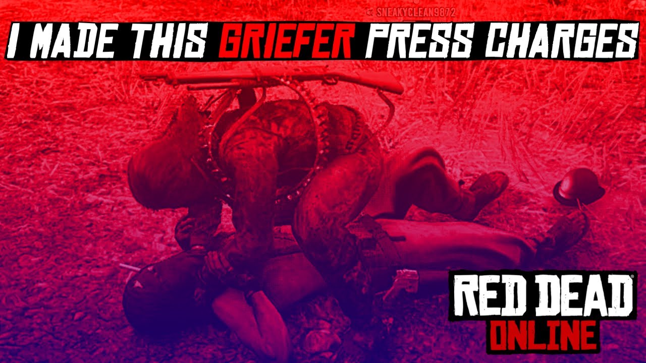 RDR 2 -  I MADE THIS GRIEFER PRESS CHARGES