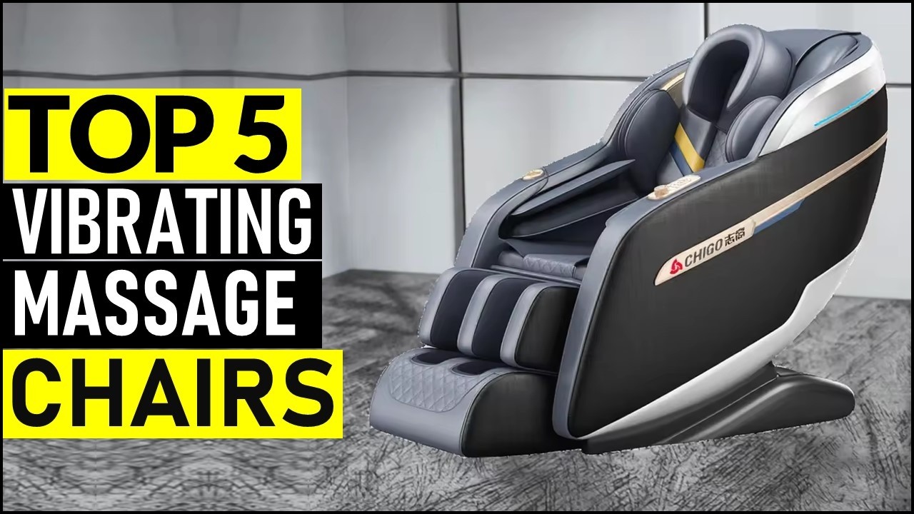 Top 5 Best Vibrating Massage Chairs in [2026]