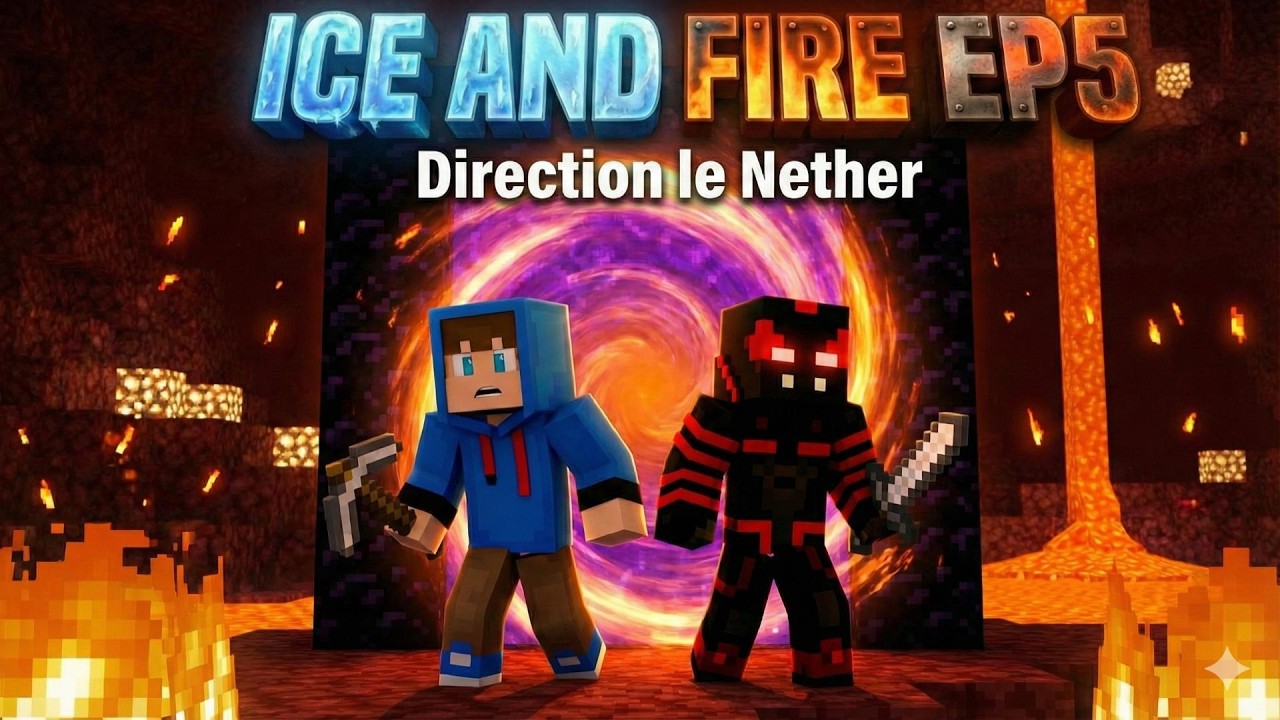 Ice and Fire EP5 : On débarque dans le Nether !!