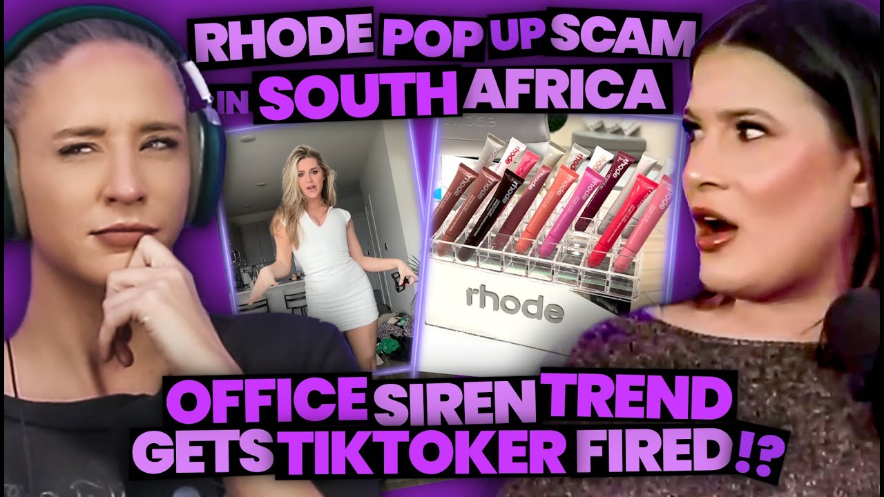 Rhode Pop Up Scam in South Africa + TikToker Gets FIRED Over Office Siren Trend?! (229)