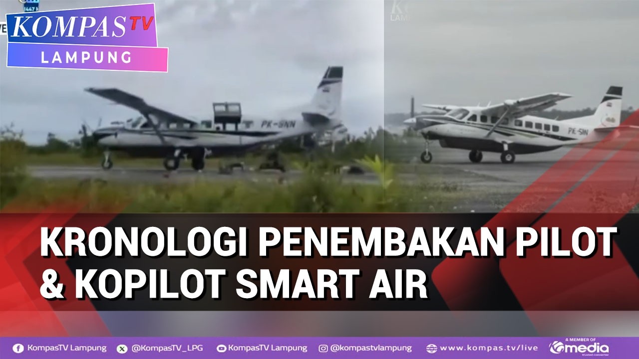Kronologi KKB Tembaki Pesawat Smart Air Hingga Pilot & Kopilot Meninggal