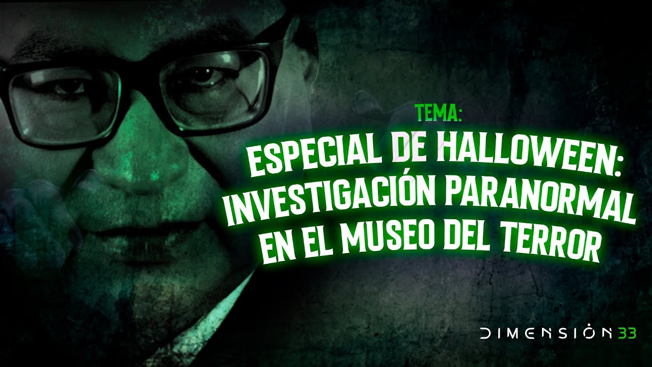 🎃 Especial de Halloween: investigación paranormal en el Museo del Terror 😨