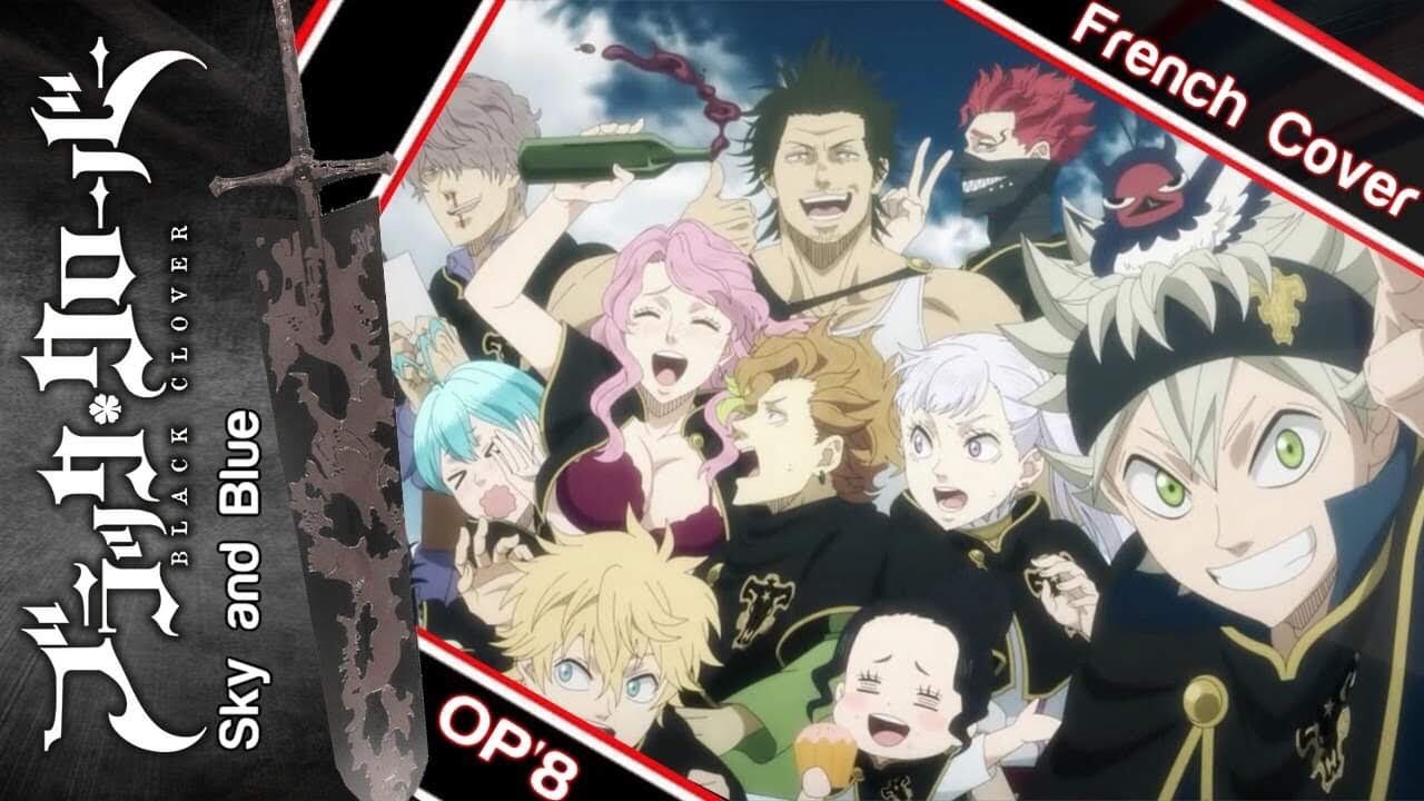 Black Clover - OP 8 - Sky And Blue (French cover)