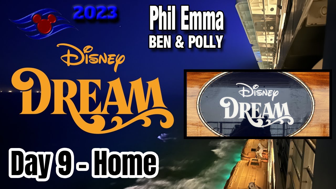 Disney Dream Cruise 2023 - Day 9 - Home
