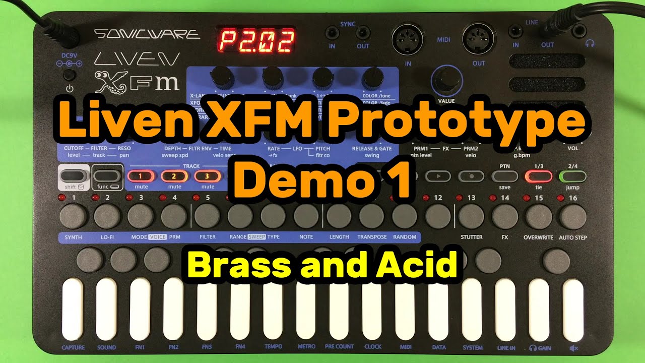 Sonicware Liven XFM Prototype - Demo 1 - Brass and Acid