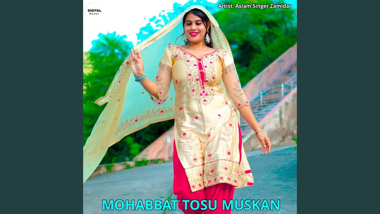 Mohabbat Tosu Muskan
