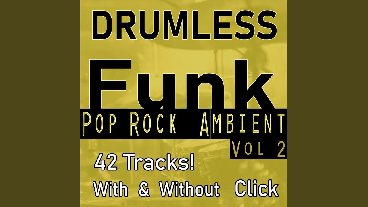 Slow Drumless Groove - 90 bpm (click)
