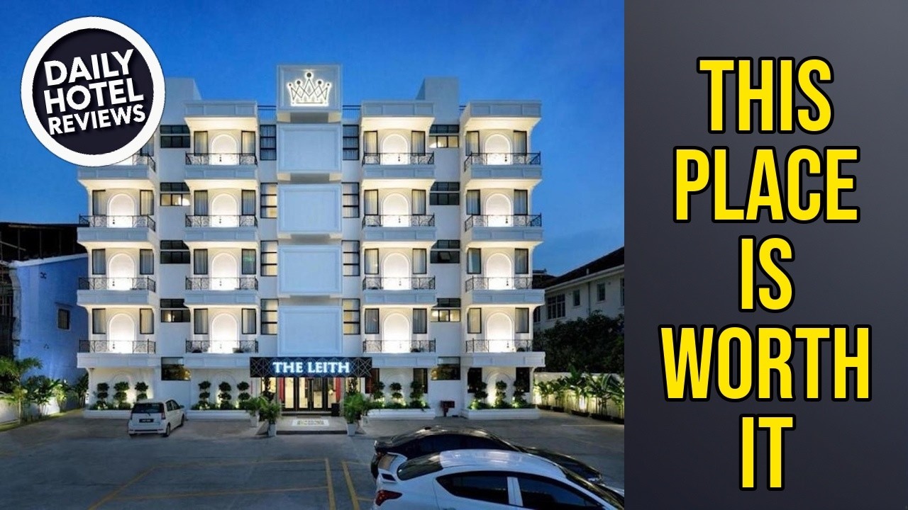 The Leith - This Place Is Worth It | Penang, Malaysia🛏️