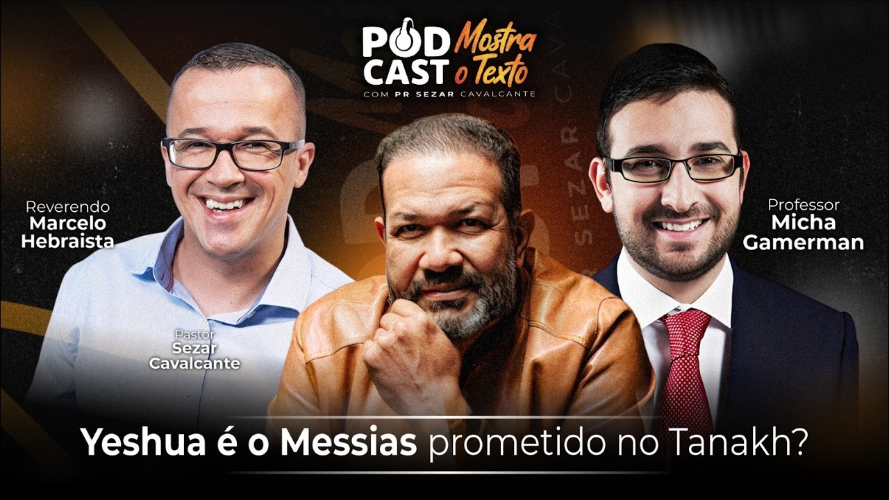 YESHUA &Eacute; O MESSIAS PROMETIDO NO TANAKH? REV. HEBRA&Iacute;STA PROF. MICHA E PR. SEZAR  - 15/04/26 (AO VIVO)