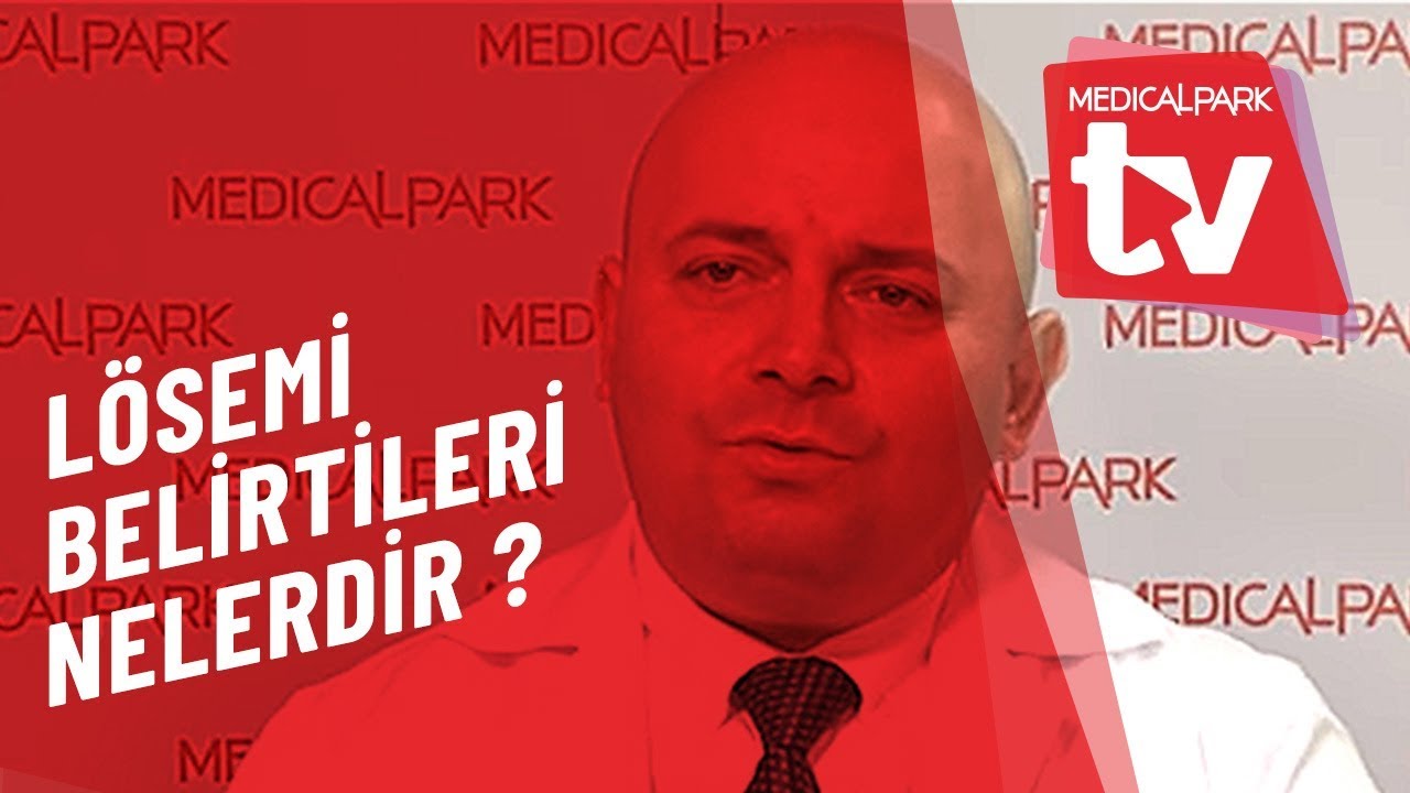 L&ouml;semi Belirtileri Nelerdir   Medical Park   TV