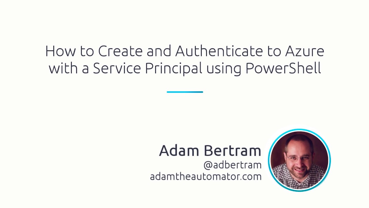 How To Create And Authenticate To Azure With A Service Principal Using PowerShell