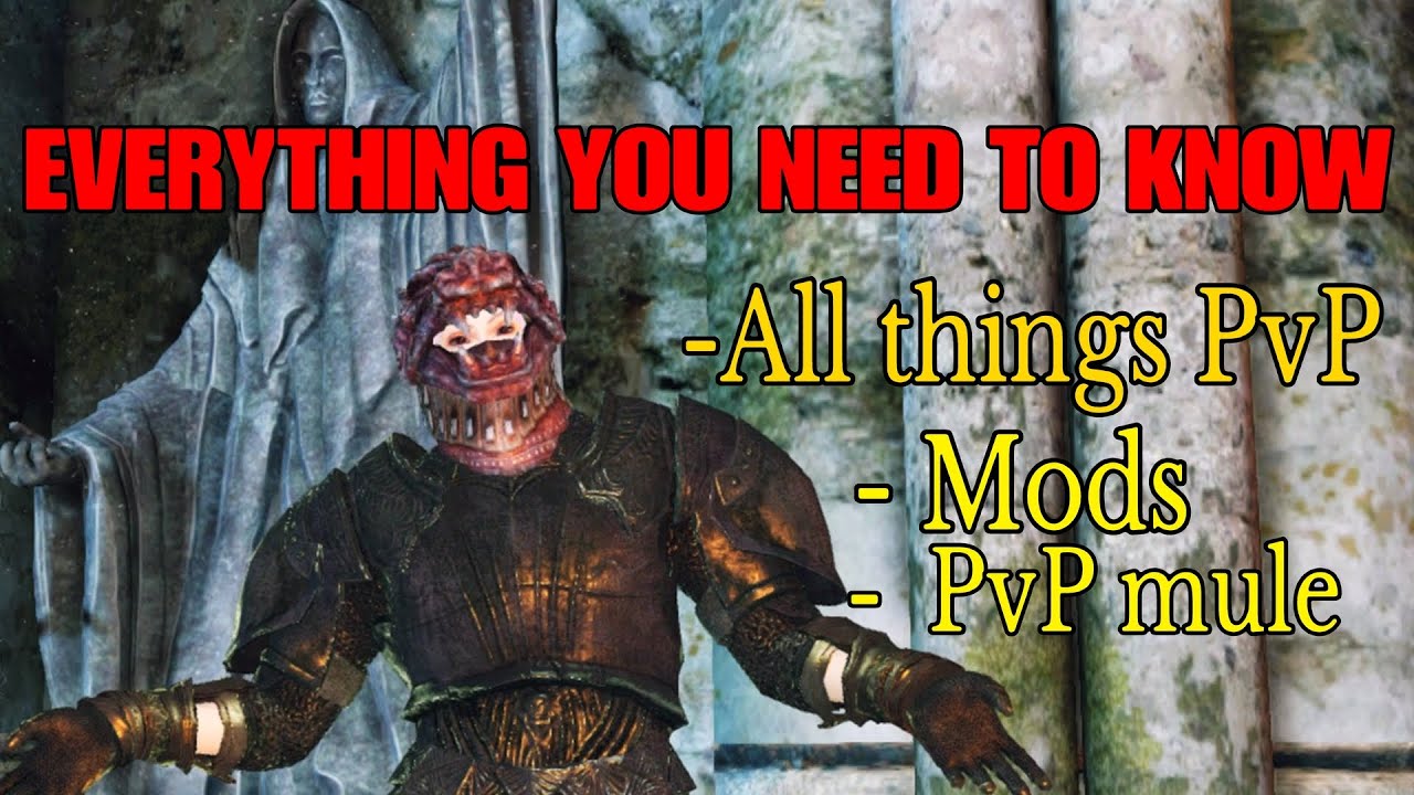 DARK SOULS 2 PVP | EVERYTHING YOU NEED TO KNOW