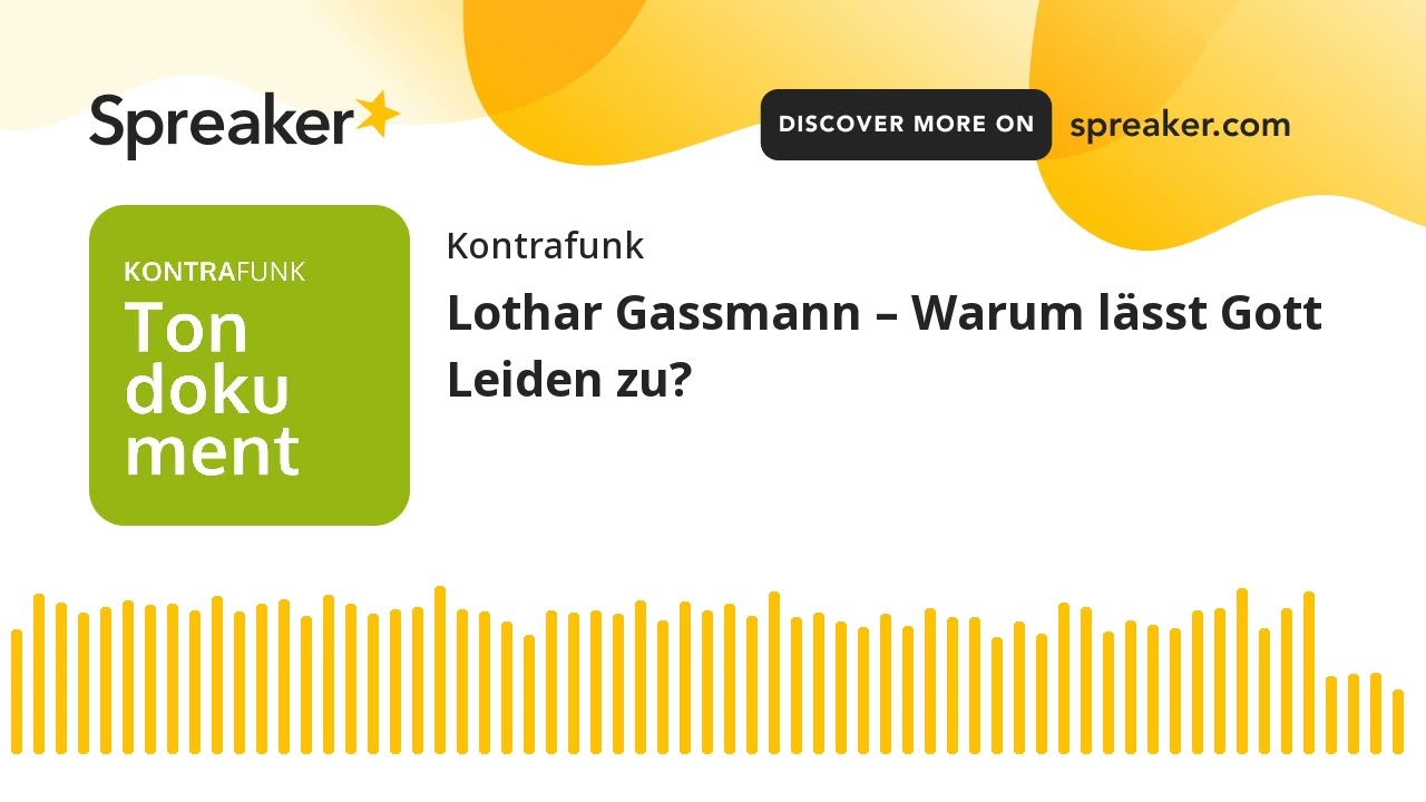 Lothar Gassmann – Warum lässt Gott Leiden zu?